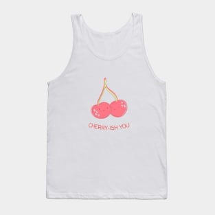 Cherry-ish You Tank Top